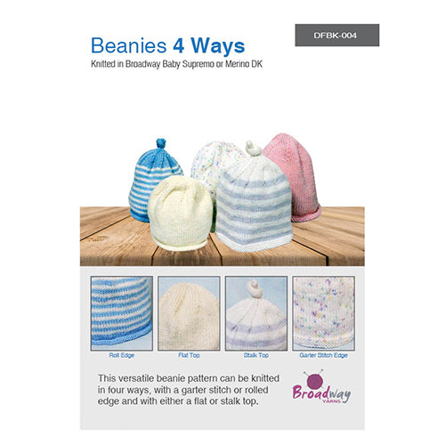 Broadway Yarns Beanies 4 Ways