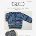 Crucci Top Down Raglan Baby Cardigan